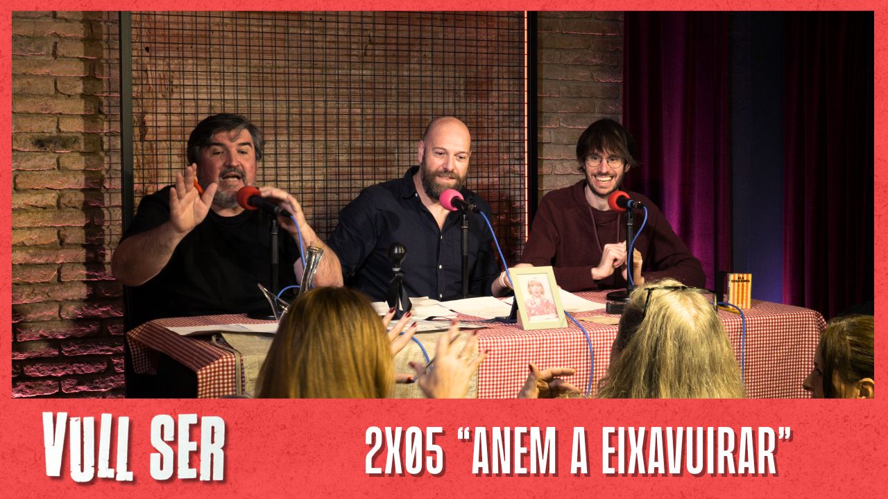 Vull Ser_el Podcast_2x05